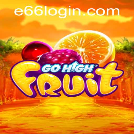 Discover the Thrilling World of GoHighFruit and its Unique E66 Experience